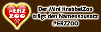 Der Mini KrabbelZoo trägt den Namenszusatz #ERZZOO